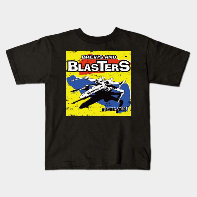 Brews and Blasters Renegades Kids T-Shirt by BrewsAndBlasters1